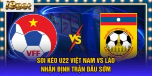 Soi kèo U22 Việt Nam vs Lào