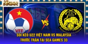 Soi kèo U22 Việt Nam vs Malaysia